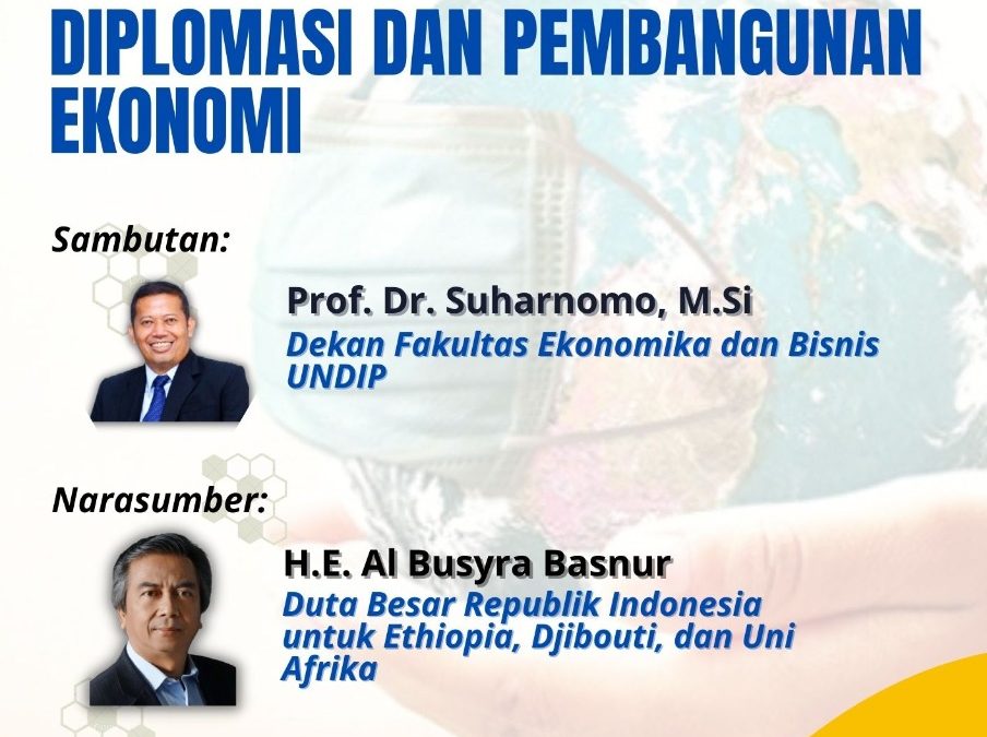 Ambassadorial Lecture “Diplomasi dan Pembangunan Ekonomi”